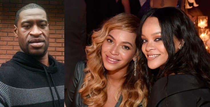 Rihanna and Beyonce speak out on the death of George Floyd