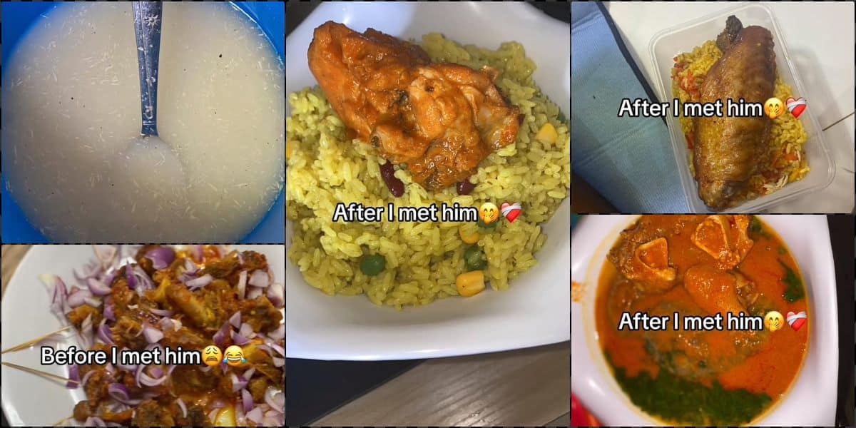 Lady shares improvement in her food after meeting boyfriend